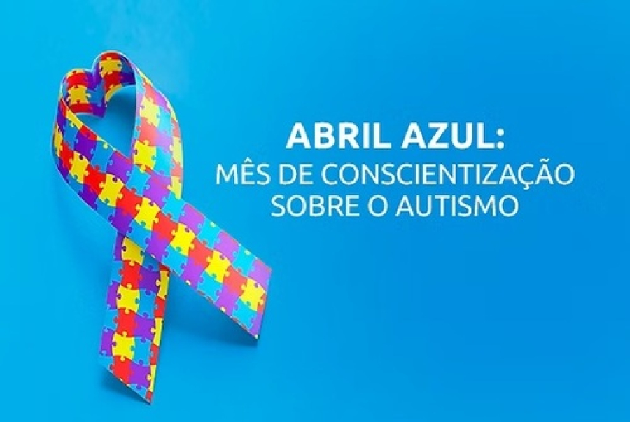 Campanha Abril Azul para conscientizar sociedade sobre o autismo