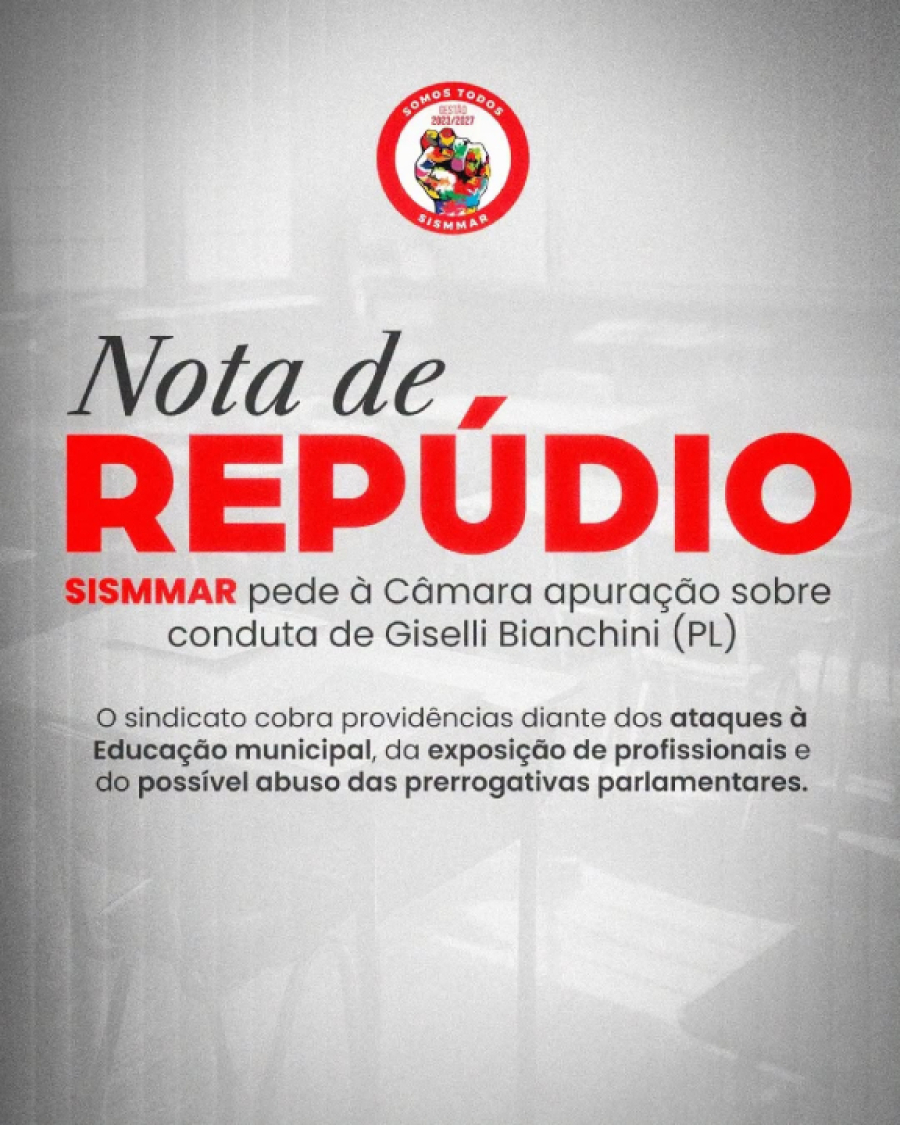 Conduta de vereadora é criticada pelo SISMMAR