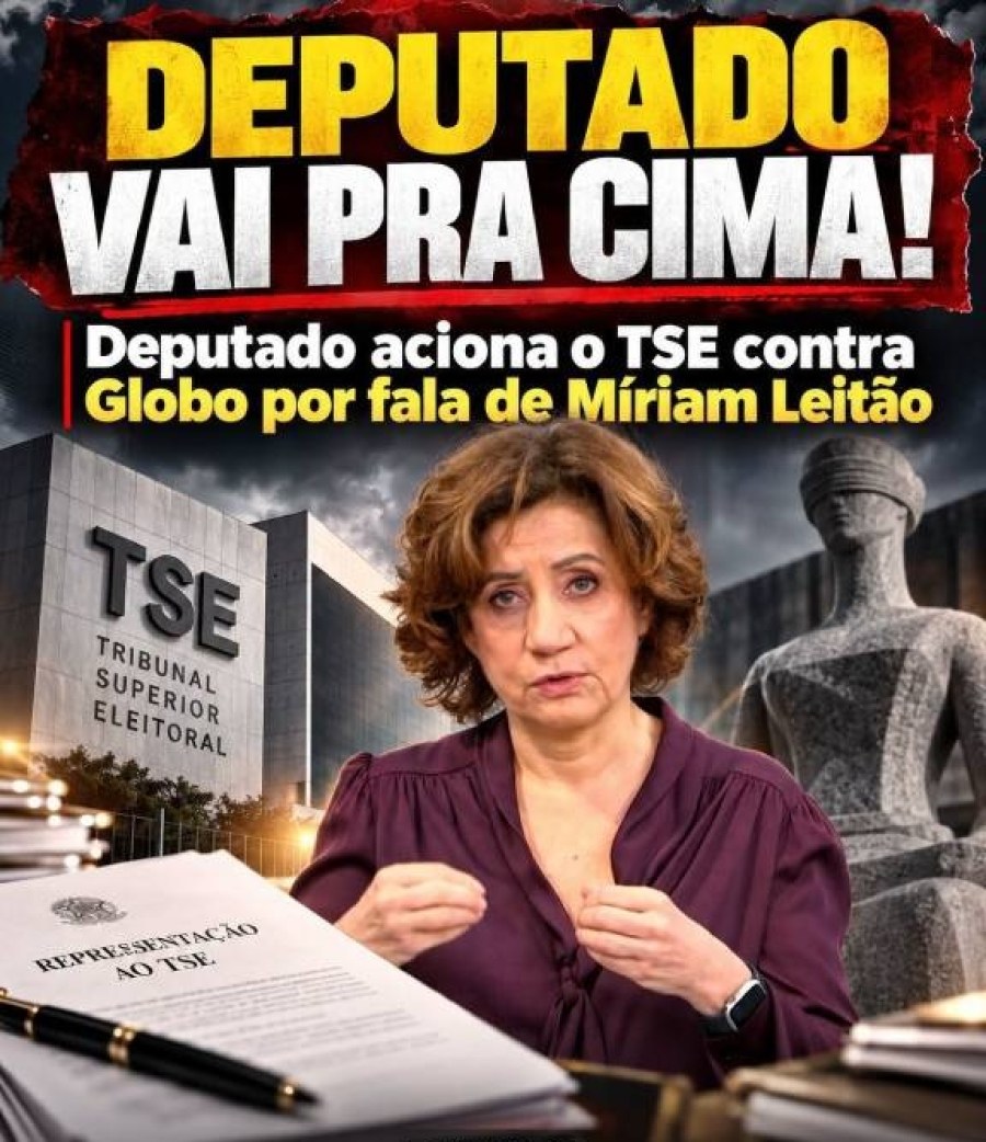 Deputado aciona TSE após declarações de Miriam Leitão.
