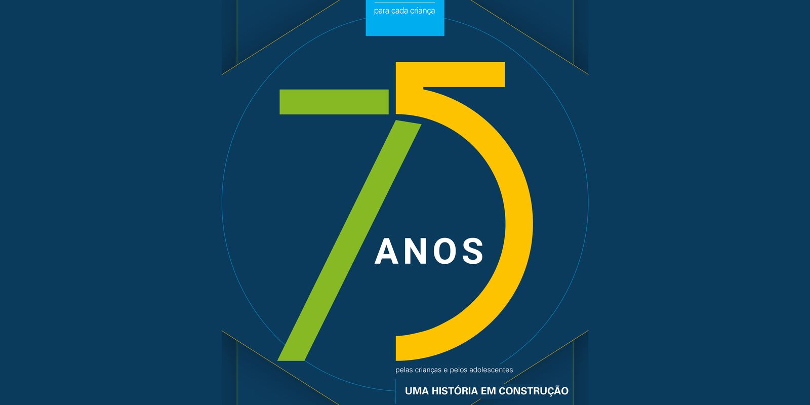  75 anos de trabalho com crianças e adolescentes